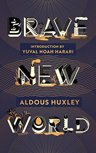 Brave New World: 90th Anniversary Edition with an Introduction by Yuval Noah Harari