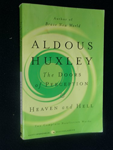 The Doors of Perception and Heaven and Hell (Perennial Classics) von Harper Perennial Modern Classics