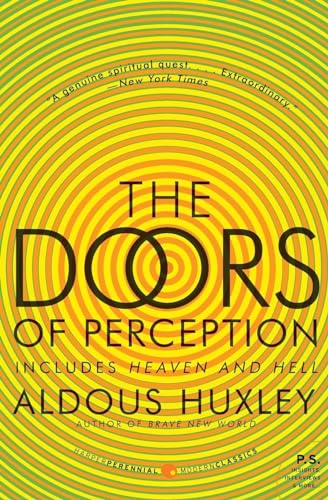 The Doors of Perception and Heaven and Hell (P.S.): Includes Heaven and Hell (Harper Perennial Modern Classics) von Harper Perennial