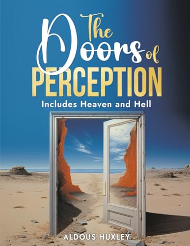 The Doors of Perception: (With Original Notes)