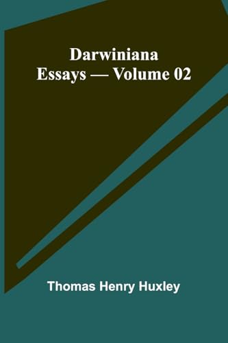 Darwiniana: Essays Volume 02 Darwiniana: Essays Volume 02 von Alpha Editions