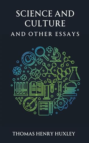 Science and Culture, and Other Essays: (Annotated)