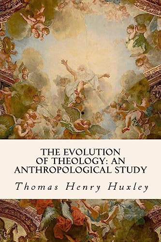 The Evolution of Theology: An Anthropological Study