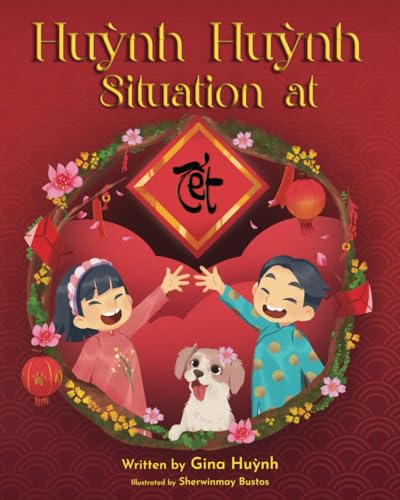 Huynh Huynh Situation at Tet von Miriam Laundry Publishing