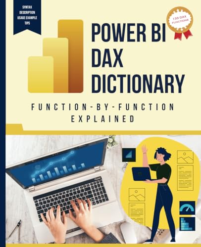 Power BI DAX Dictionary Function-by-Function Explained Power BI DAX Dictionary Function-by-Function Explained von Independently published