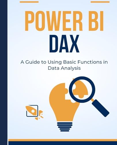 Power BI DAX: A Guide to Using Basic Functions in Data Analysis Power BI DAX: A Guide to Using Basic Functions in Data Analysis
