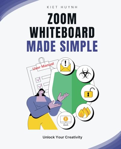 Zoom Whiteboard Made Simple: Unlock Your Creativity Zoom Whiteboard Made Simple: Unlock Your Creativity von Independently published
