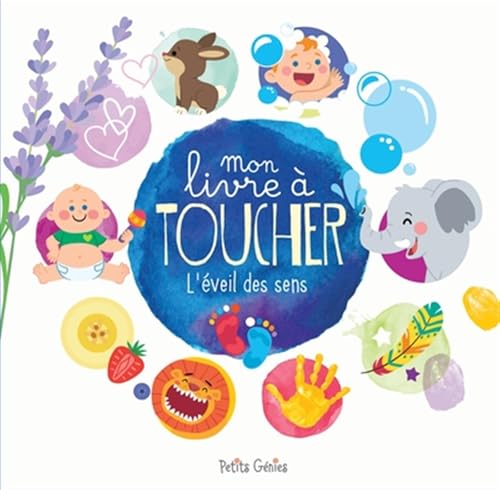 Mon livre à toucher L'éveil des sens Mon livre à toucher L'éveil des sens von PETITS GENIES