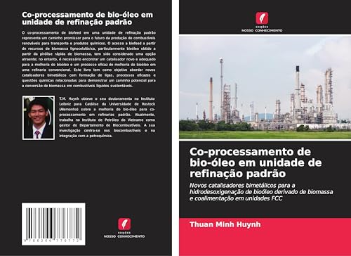 Co-processamento de bio-óleo em unidade de refinação padrão: Novos catalisadores bimetálicos para a hidrodesoxigenação de bioóleo derivado de biomassa e coalimentação em unidades FCC von Edições Nosso Conhecimento