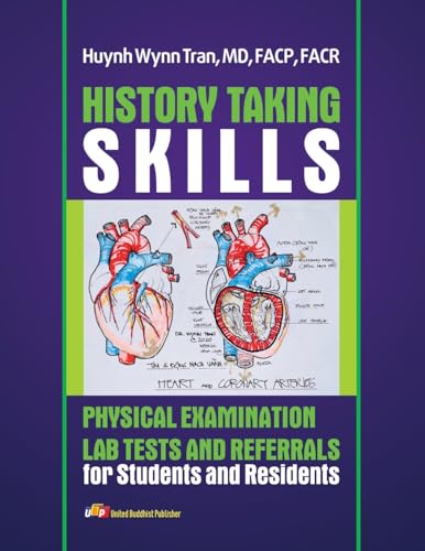 History Taking Skills Physical Examination Labs Test and Referral for Students and Residents von United Buddhist Publisher