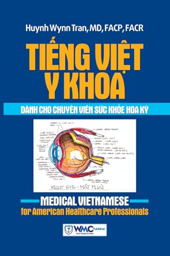 Ti¿ng Vi¿t Y khoa dành cho chuyên viên s¿c kh¿e Hoa K¿ von Wynn Medical Center Publisher