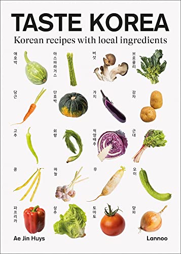 Taste Korea: Korean Recipes With Local Ingredients von Lannoo Publishers