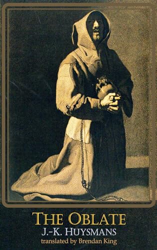 The Oblate: L'Oblat (The Dedalus European Classics)