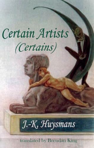 Certain Artists: Certains (A Dedalus European Classic)
