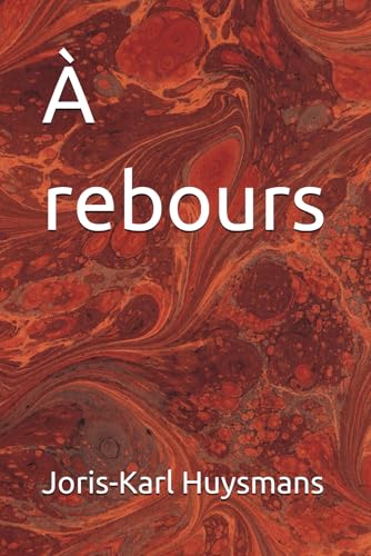 À rebours À rebours von Independently published