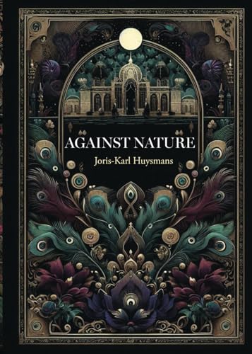 Against Nature: A House of Pomegranates Esoteric Edition von The House of Pomegranates Press