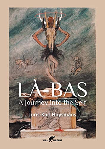 Là-Bas: A Journey into the Self Là-Bas: A Journey into the Self