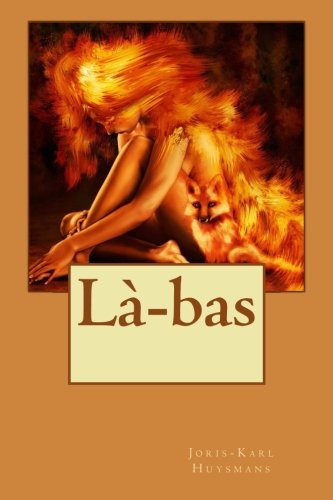 Là-bas Là-bas von CreateSpace Independent Publishing Platform