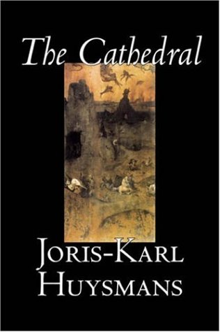 The Cathedral by Joris-Karl Huysmans, Fiction, Classics, Literary, Action & Adventure von Aegypan
