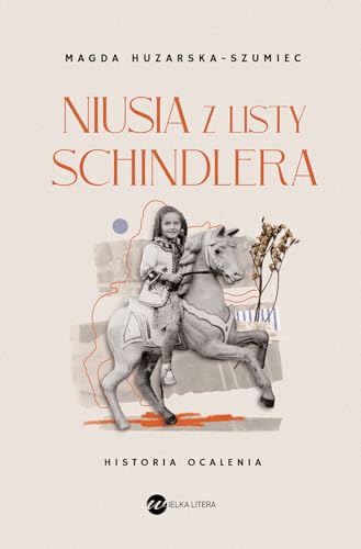 Niusia z listy Schindlera: Historia ocalenia