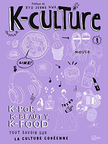 K-culture: k-pop, k-beauty, k-food tout savoir sur la culture coréenne von HACHETTE PRAT