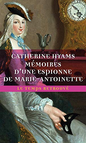 Mémoires d'une espionne de Marie-Antoinette von MERCURE DE FRAN