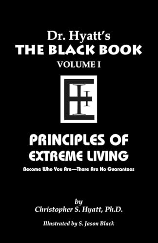 Black Book Volume 1: Principles of Extreme Living: Volume I: Principles of Extreme Living von Original Falcon Press