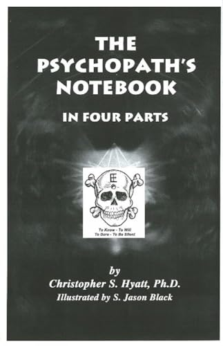 The Psychopath's Notebook: In Four Parts