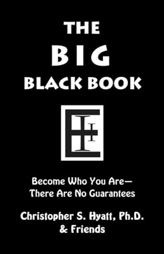 The Big Black Book: Become Who You Are The Big Black Book: Become Who You Are