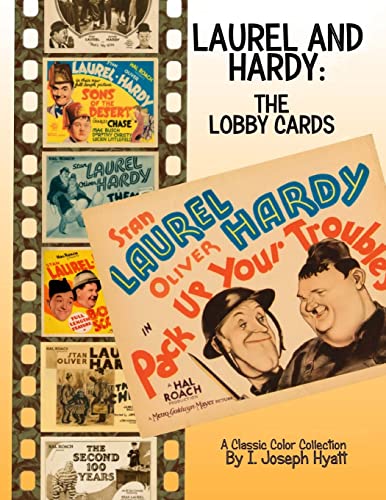 Laurel and Hardy: The Lobby Cards: A Color Collection von Createspace Independent Publishing Platform