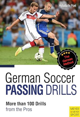 German Soccer Passing Drills: More than 100 Drills from the Pros: More than 100 Drills from the Pros. The German Method