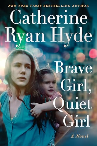 Brave Girl, Quiet Girl: A Novel von Lake Union Publishing