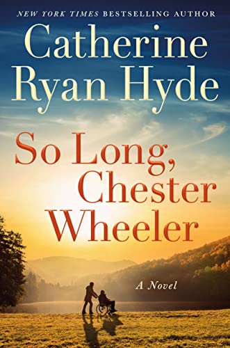 So Long, Chester Wheeler: A Novel von Lake Union Publishing