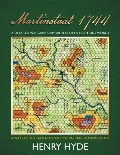 Martinstaat 1744: A Detailed Wargame Campaign Set In A Fictitious World von Independently published