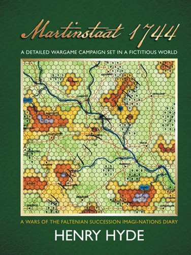 Martinstaat 1744: A Detailed Wargame Campaign Set In A Fictitious World