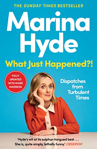 What Just Happened?!: Dispatches from Turbulent Times (The Sunday Times Bestseller) von Guardian Faber Publishing