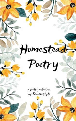 Homestead Poetry Homestead Poetry von Bookleaf Publishing