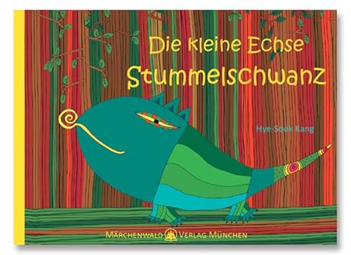 Die kleine Echse Stummelschwanz von Märchenwald Verlag