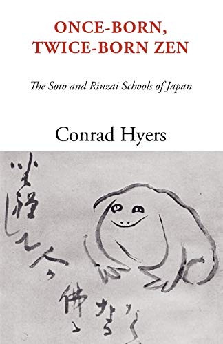Once-Born, Twice-Born Zen: The Soto and Rinzai Schools of Japan von Wipf & Stock Publishers