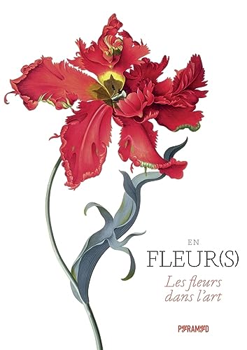 En fleur(s) - Les fleurs dans l'art von PYRAMYD
