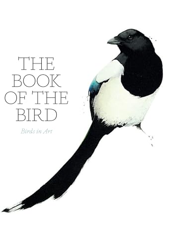 The Book of the Bird: Birds in Art von Laurence King Verlag GmbH