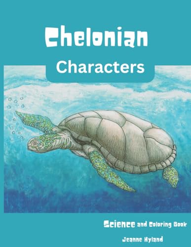 Chelonian Characters: Science and Coloring Book von Self- Publish