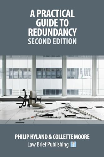 A Practical Guide To Redundancy – Second Edition von Law Brief Publishing