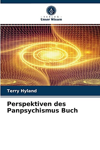Perspektiven des Panpsychismus Buch von Verlag Unser Wissen