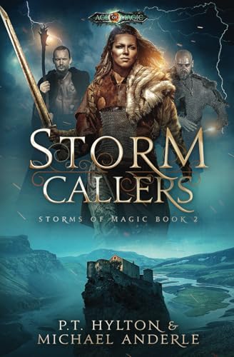 Storm Callers: Age Of Magic - A Kurtherian Gambit Series (Storms Of Magic, Band 2) von LMBPN Publishing