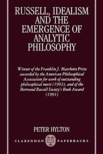 Russell, Idealism, And The Emergence Of Analytic Philosophy (Clarendon Paperbacks) von Clarendon Press