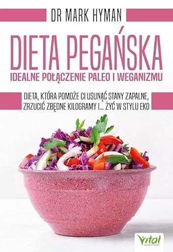 Dieta pegańska idealne połączenie paleo i weganizmu