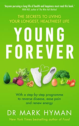 Young Forever: THE SUNDAY TIMES BESTSELLER