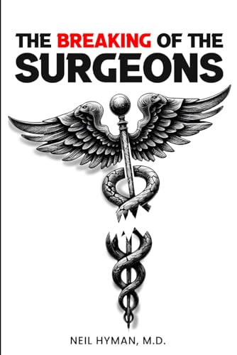 The Breaking of the Surgeons von Independently published