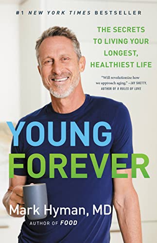 Young Forever: The Secrets to Living Your Longest, Healthiest Life (The Dr. Hyman Library, 11) von Generic